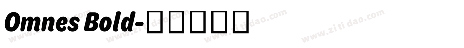 Omnes Bold字体转换
